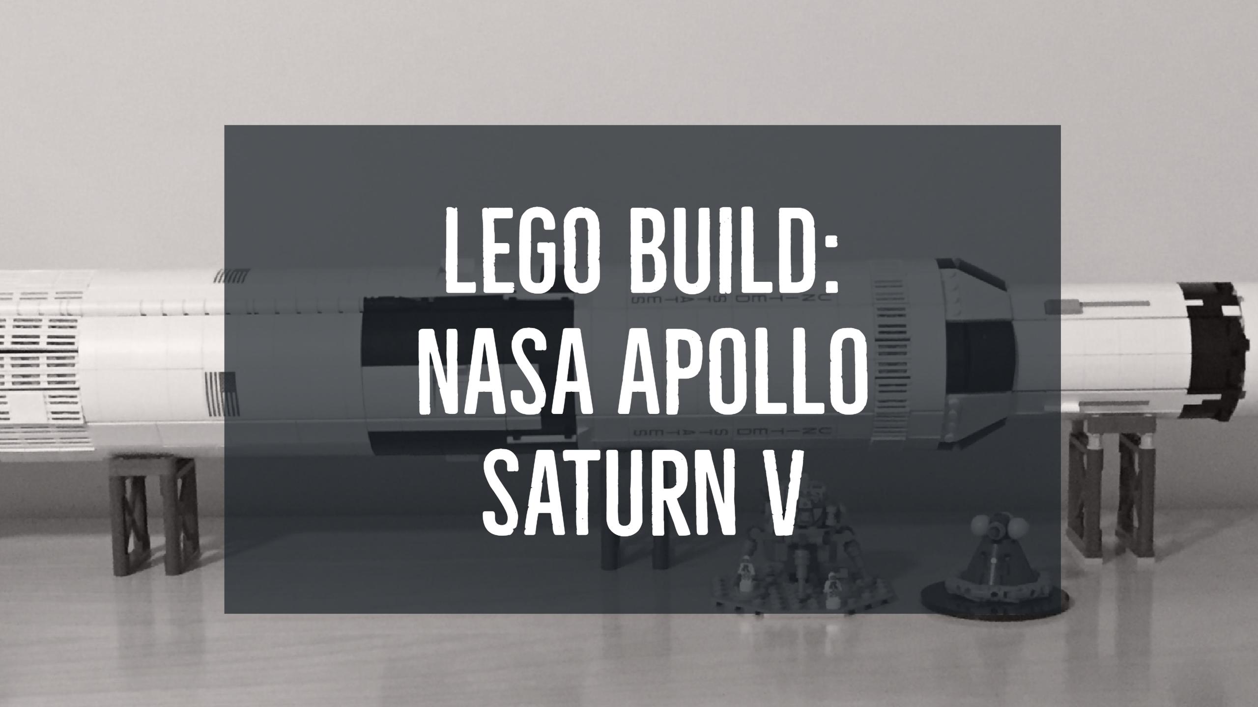 LEGO Build: NASA Apollo Saturn V