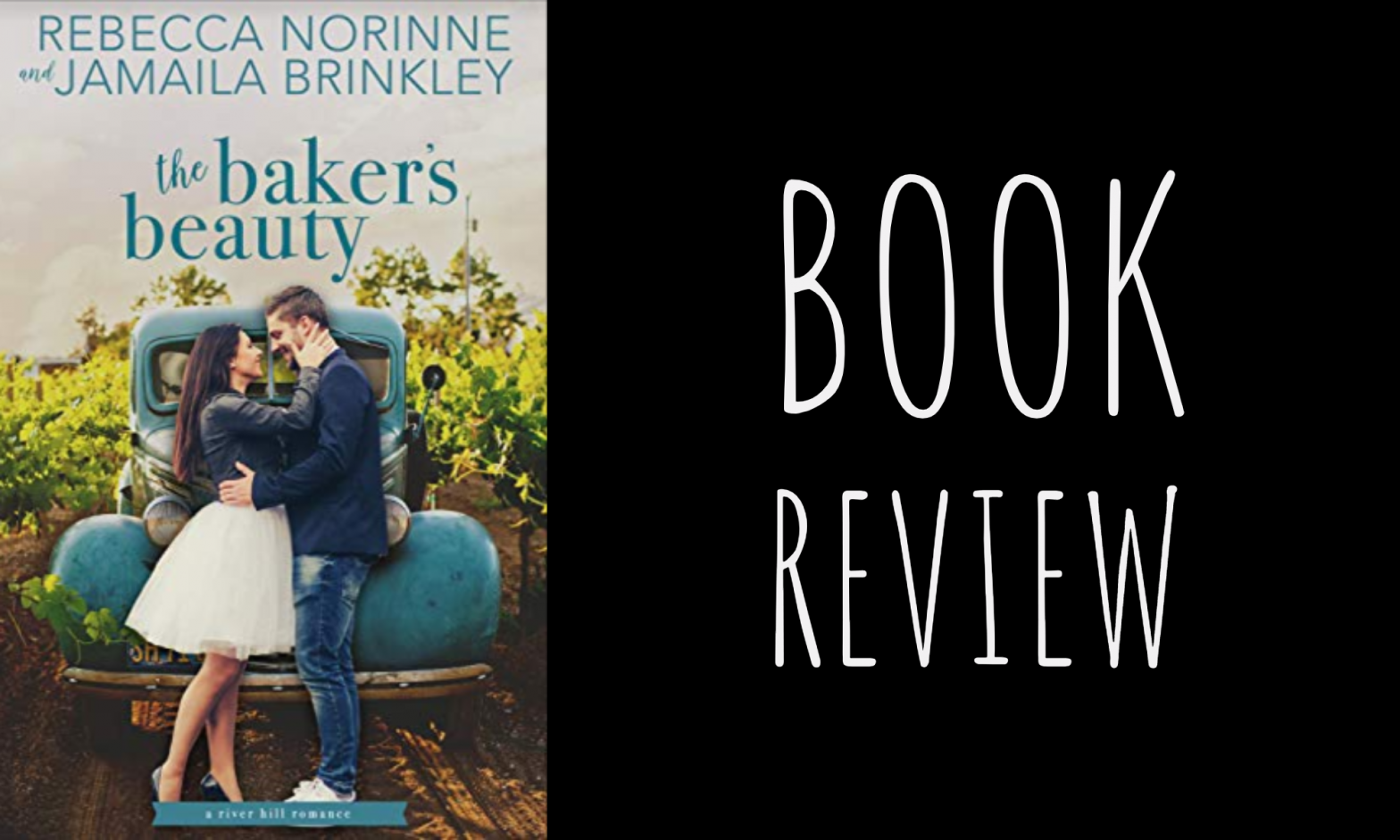 Review: The Baker’s Beauty (River Hill #3) by Rebecca Norinne & Jamaila Brinkley