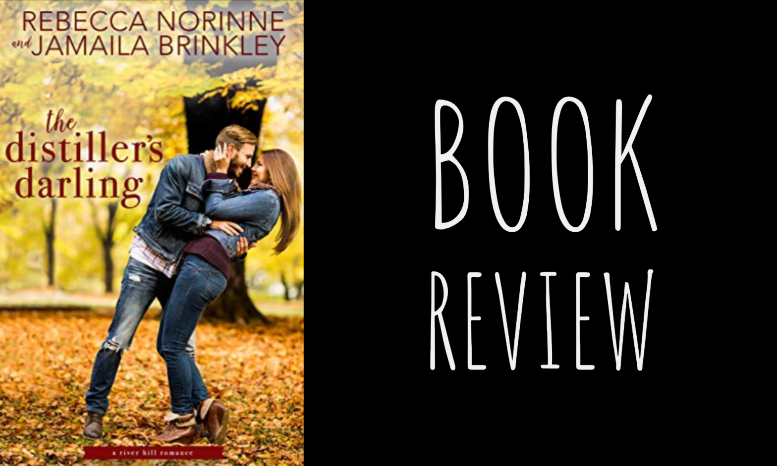 Review: The Distiller’s Darling (River Hill #2) by Rebecca Norinne & Jamaila Brinkley