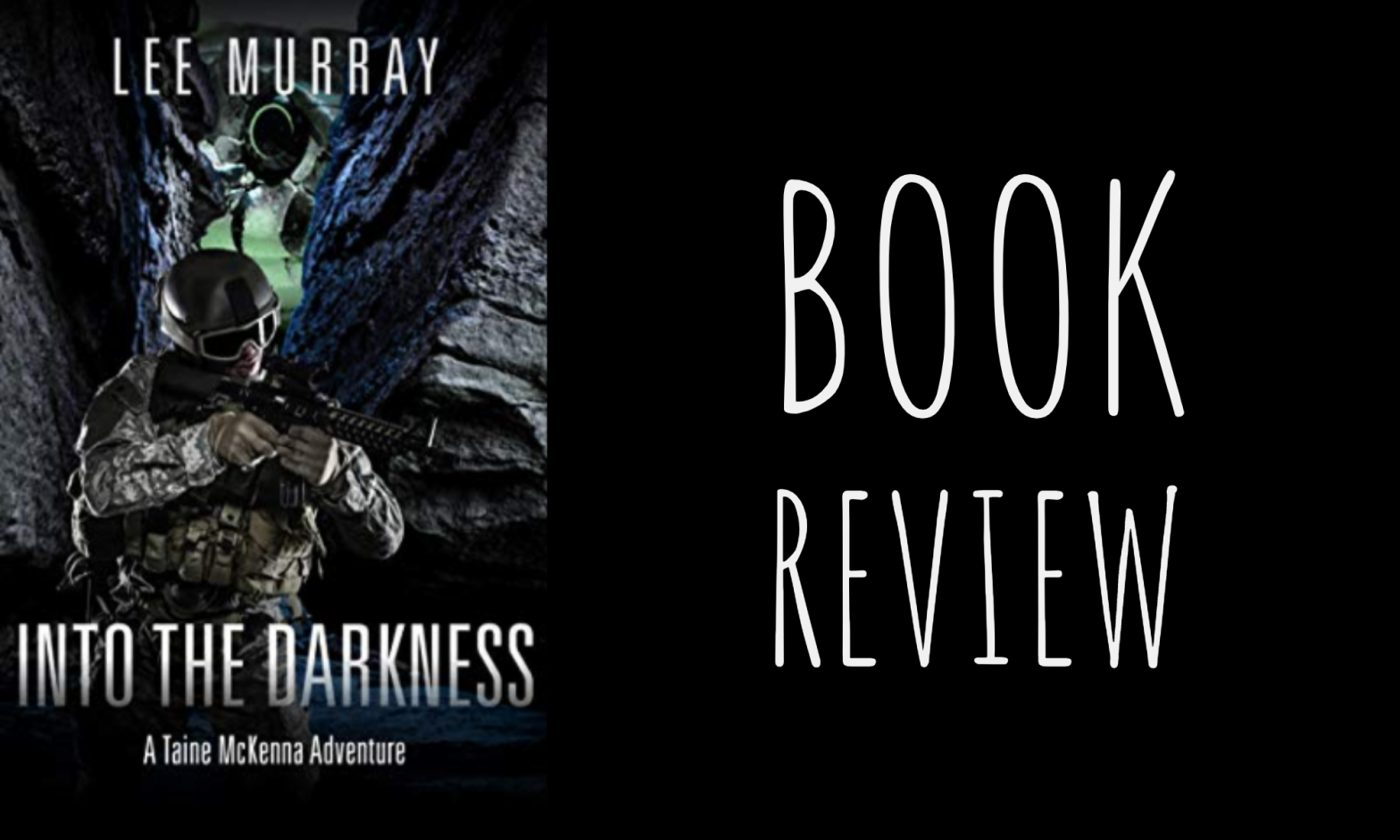 Review: “Into the Darkness” (Taine McKenna Adventures #1.5) by Lee Murray
