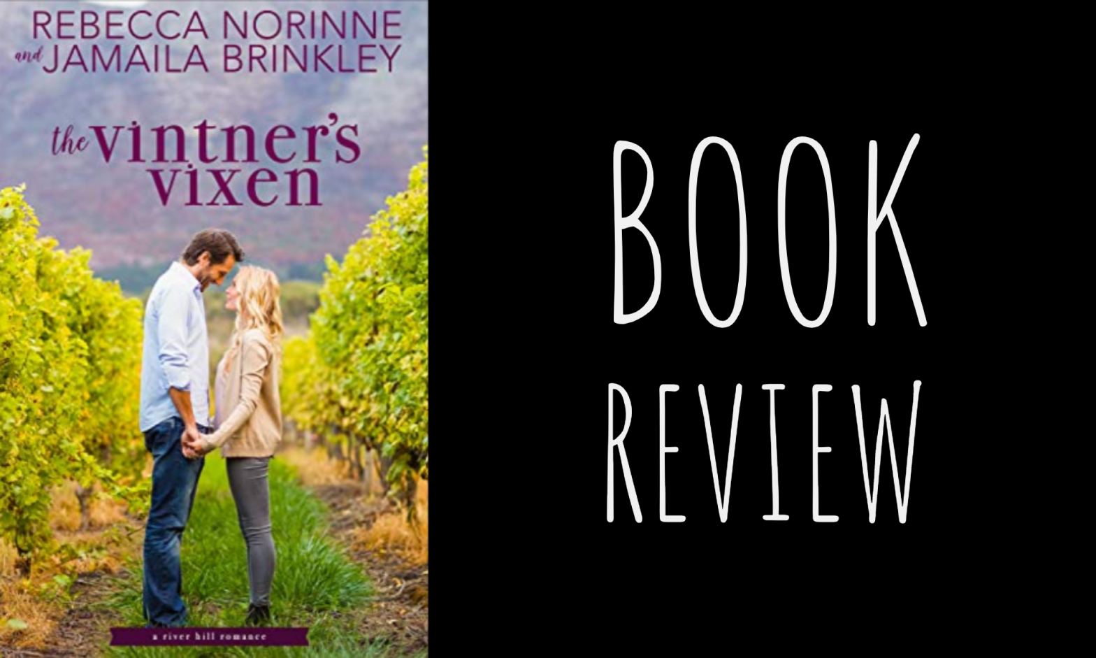 Review: The Vintner’s Vixen (River Hill #1) by Rebecca Norinne & Jamaila Brinkley