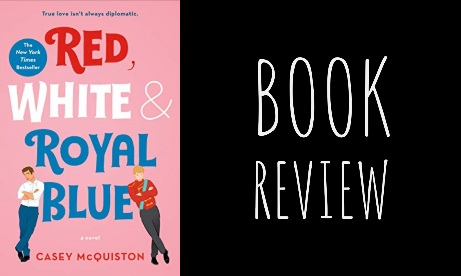 Review: Red, White & Royal Blue by Casey McQuiston