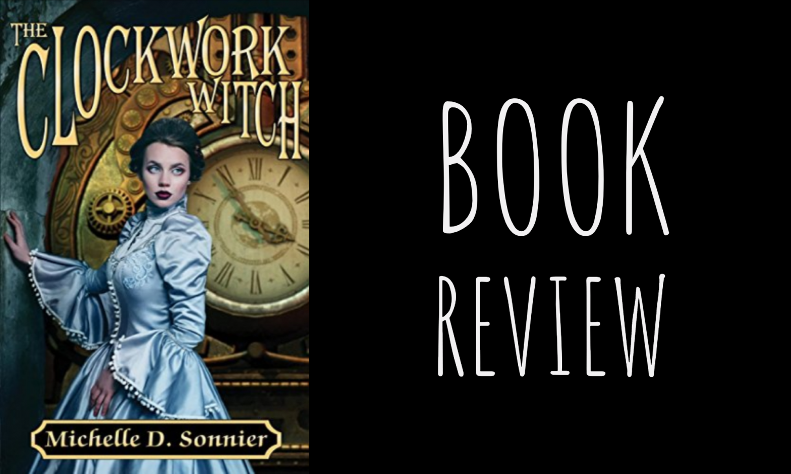 Review: The Clockwork Witch by Michelle D. Sonnier