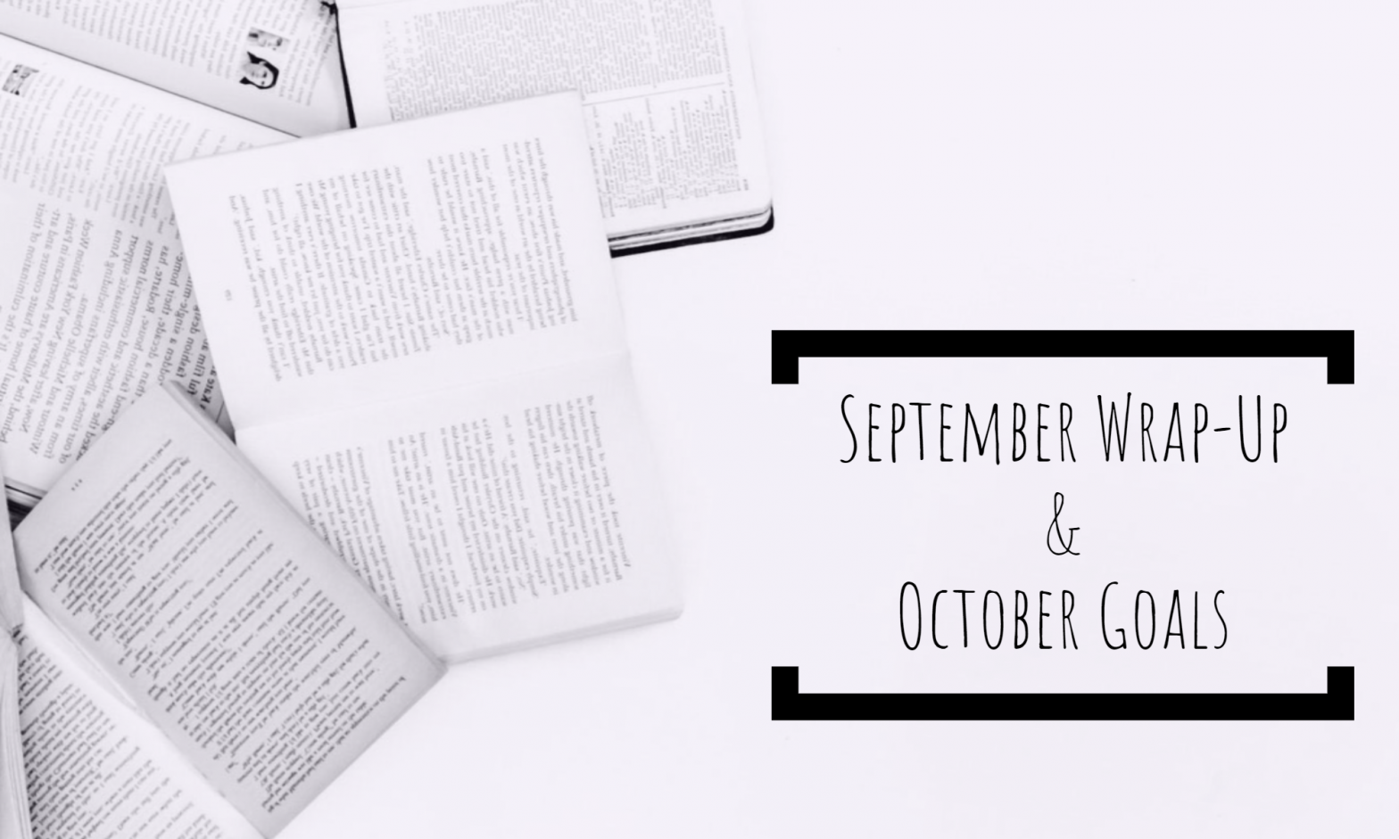 September Wrap-Up & October Goals