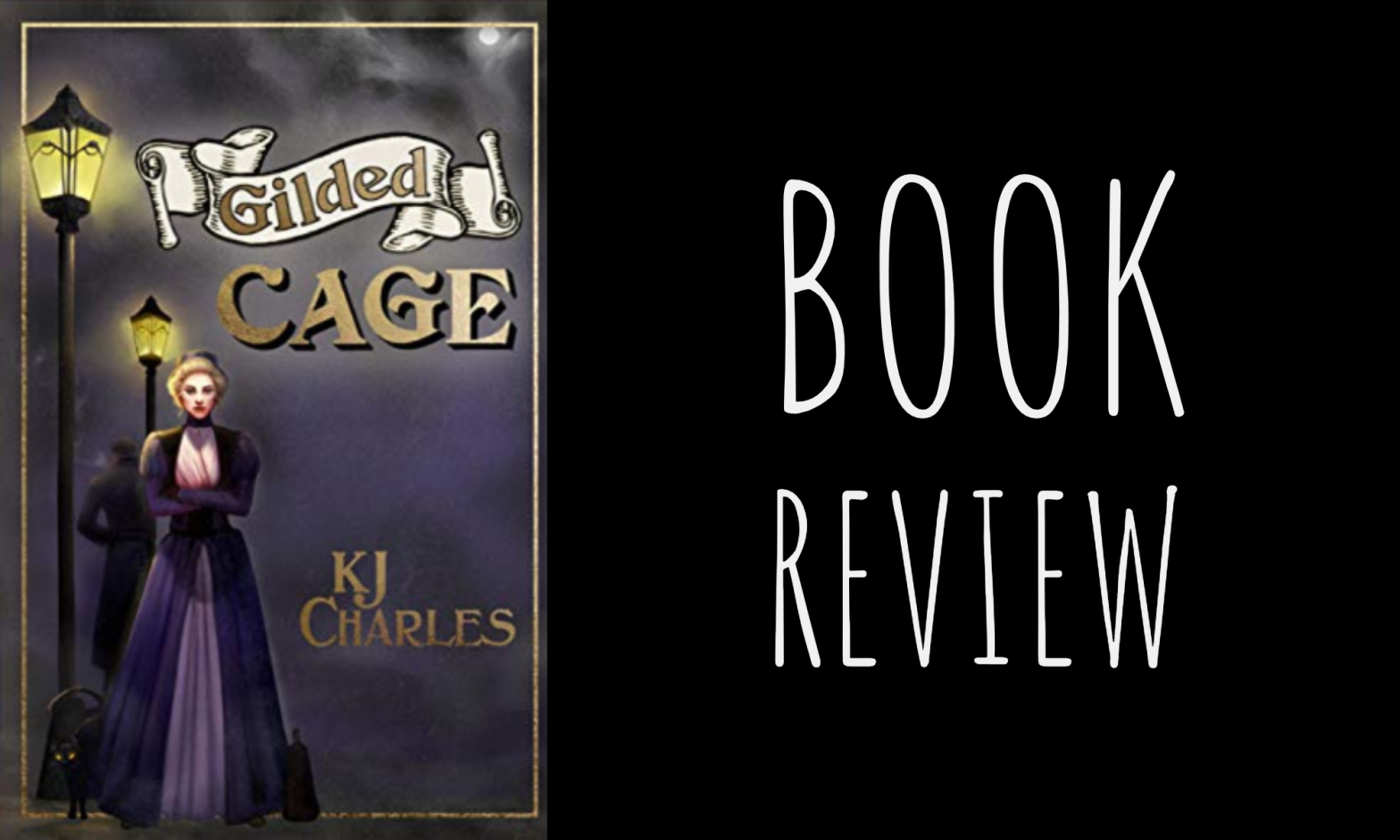 Review: Gilded Cage (Lilywhite Boys #2) by K.J. Charles