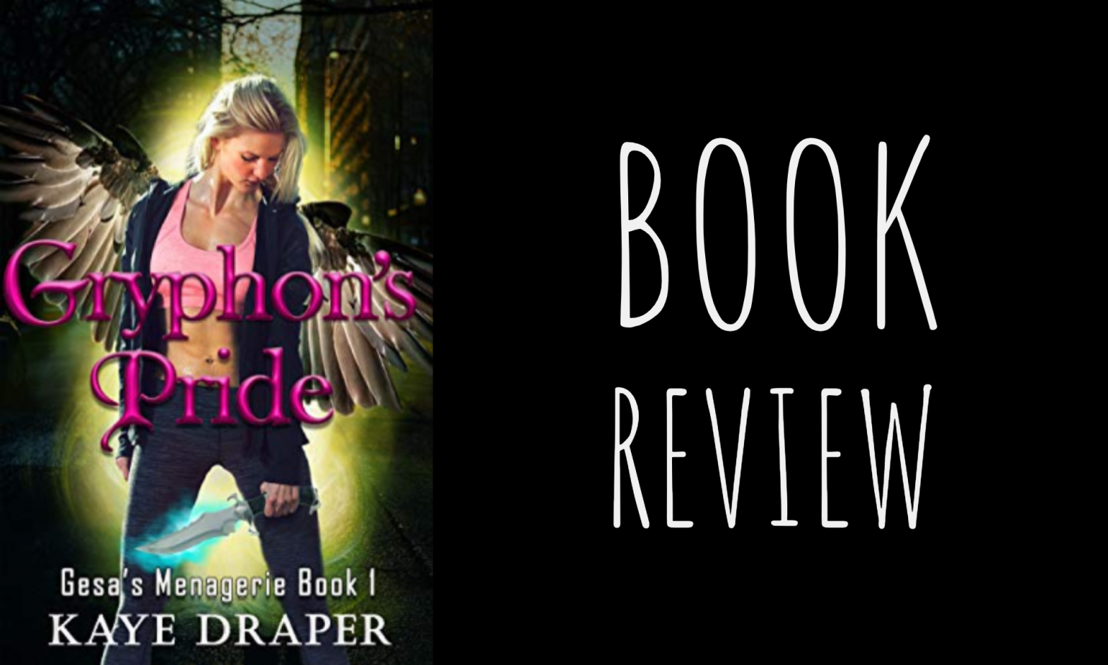 Review: Gryphon’s Pride (Gesa’s Menagerie #1) by Kaye Draper