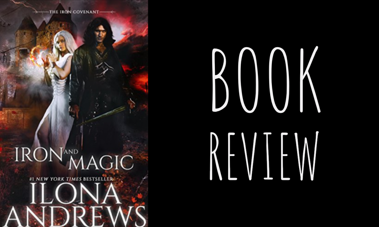 2019 Resolution Project: Iron and Magic (Iron Covenant #1) by Ilona Andrews