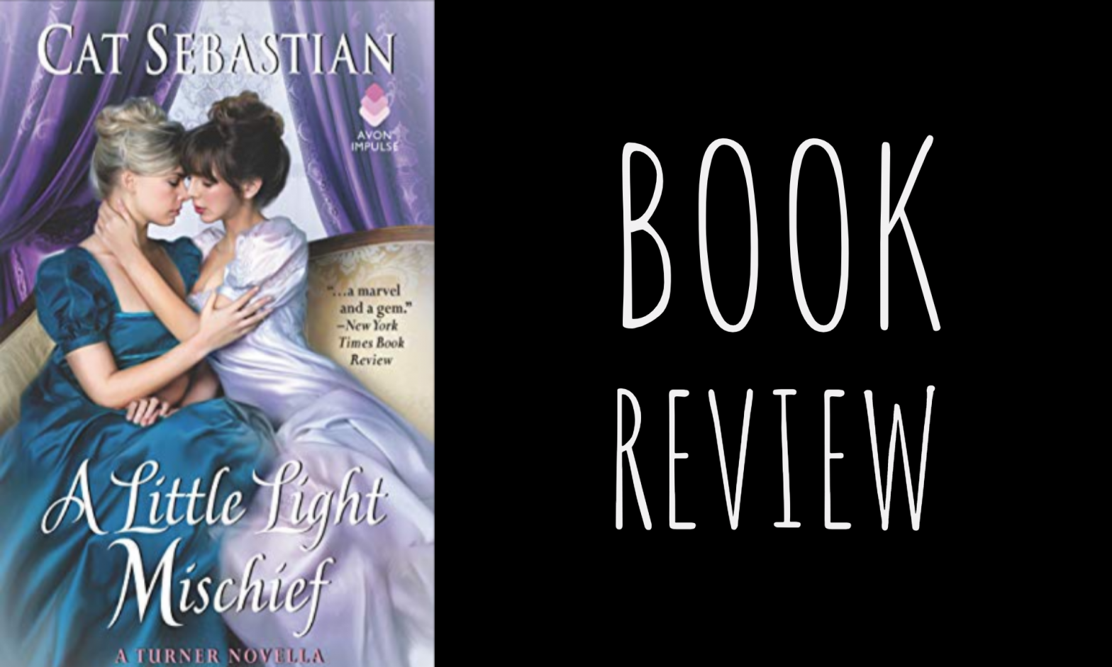 Review: A Little Light Mischief (Turner Series #3.5) by Cat Sebastian