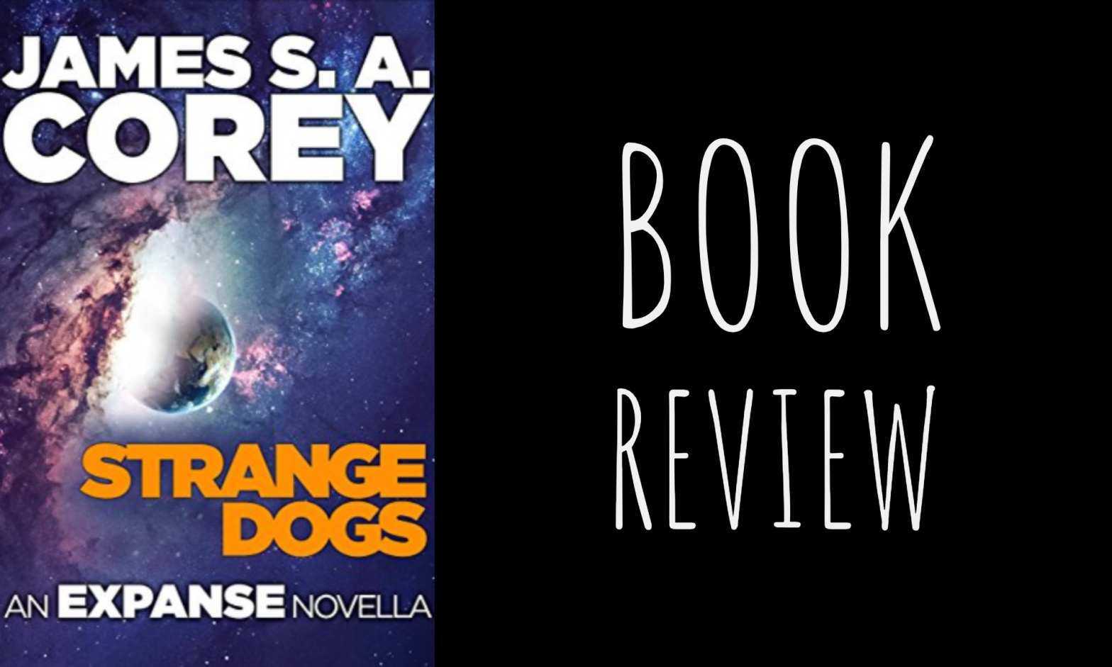 Review: Strange Dogs (The Expanse #6.5) by James S.A. Corey