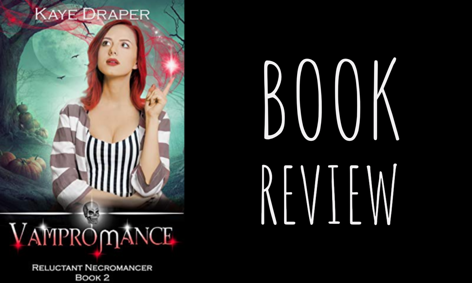 Review: Vampromance (Reluctant Necromancer #2) by Kaye Draper