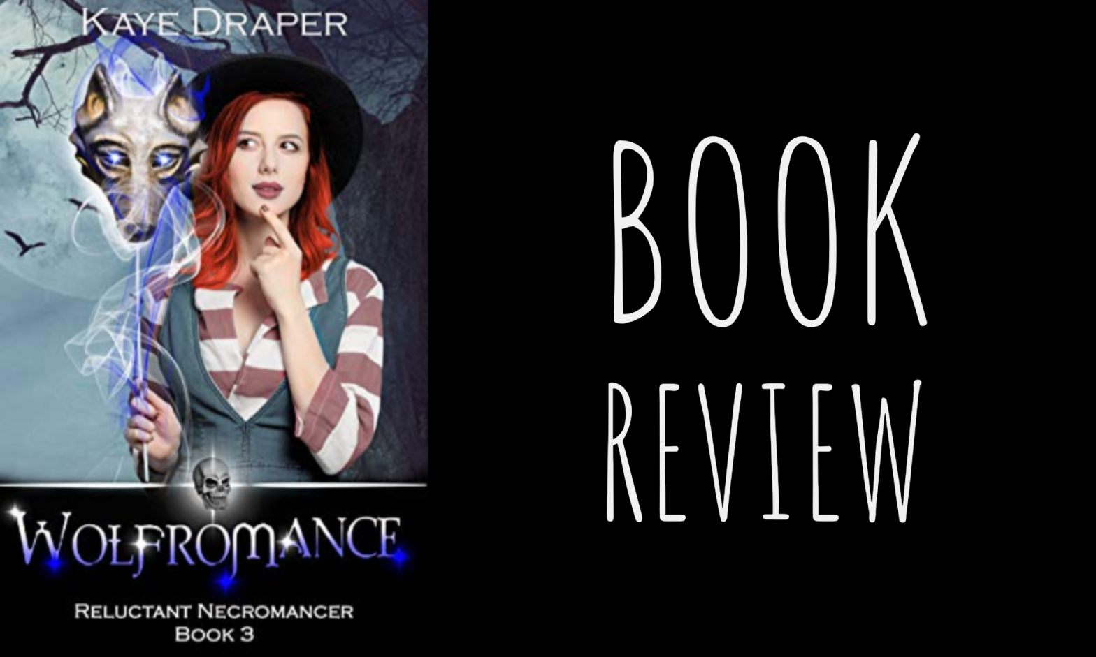 Review: Wolfromance (Reluctant Necromancer #3) by Kaye Draper