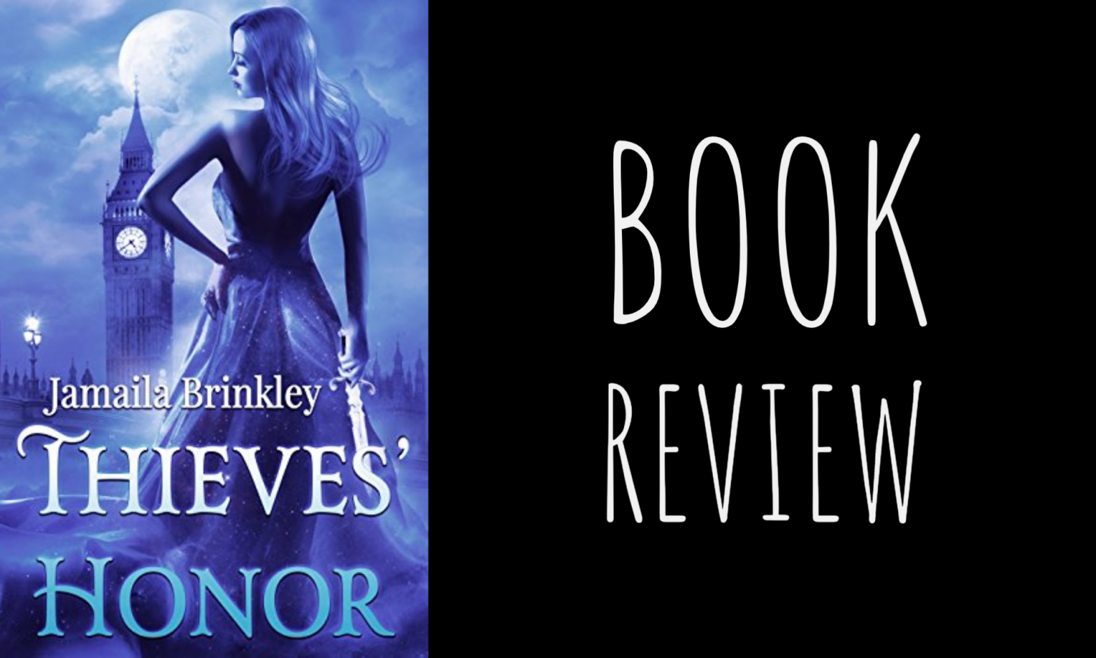 Review: Thieves’ Honor (Wizards of London #1) by Jamaila Brinkley