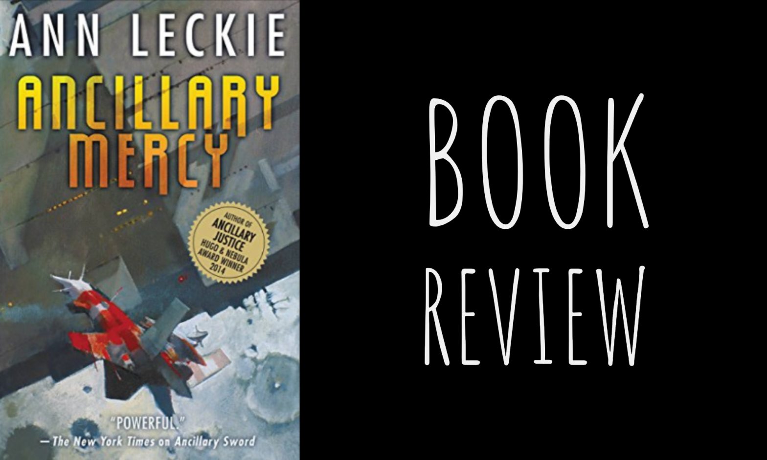 Review: Ancillary Mercy (Imperial Radch #3) by Ann Leckie