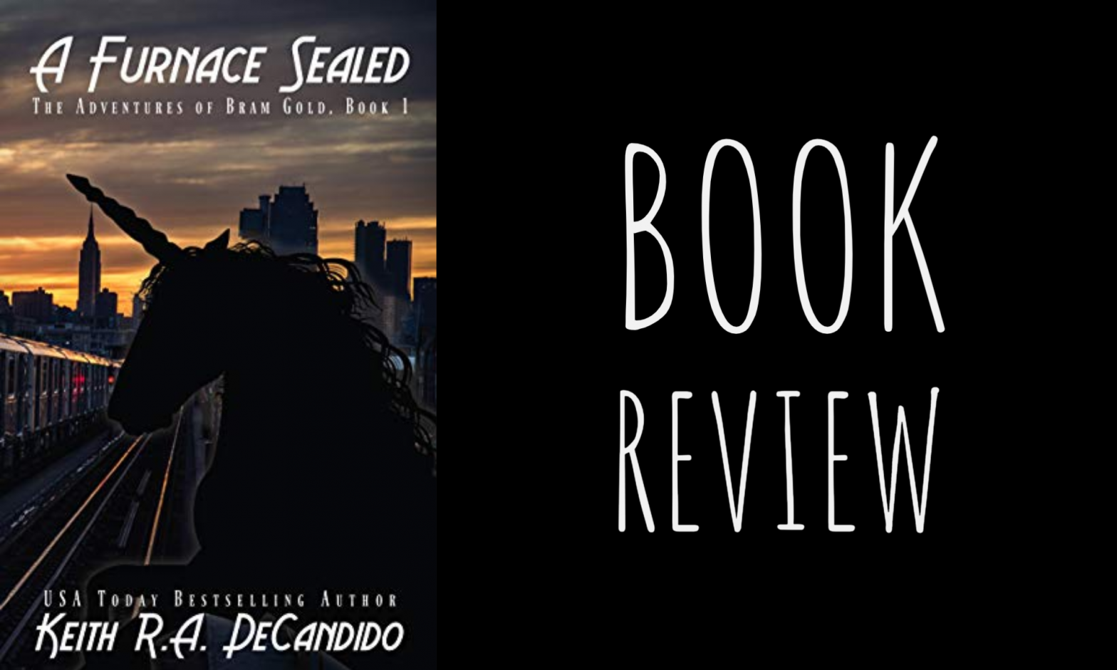 Review: A Furnace Sealed (Adventures of Bram Gold #1) by Keith R.A. DeCandido