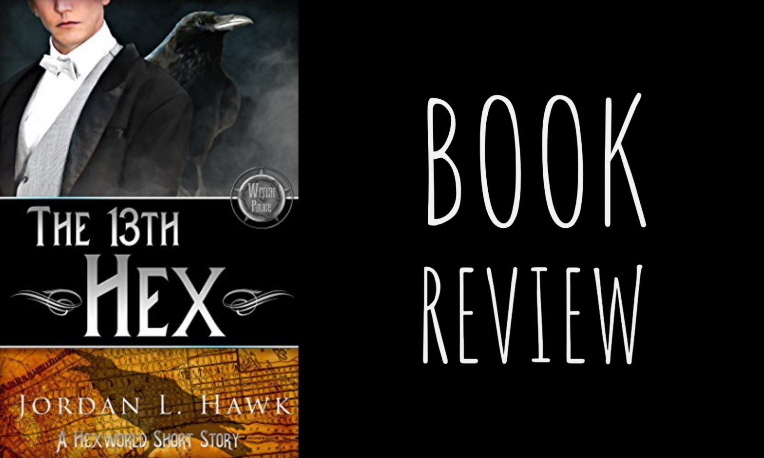 Review: “The 13th Hex” (Hexworld #0.5) by Jordan L. Hawk