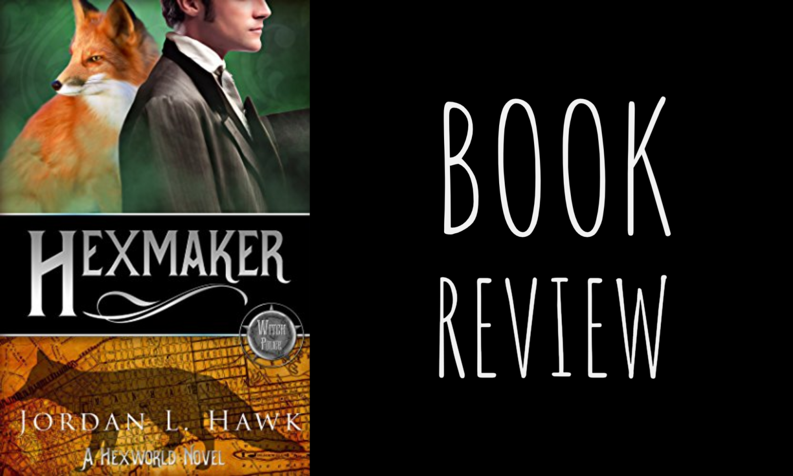 Review: Hexmaker (Hexworld #2) by Jordan L. Hawk