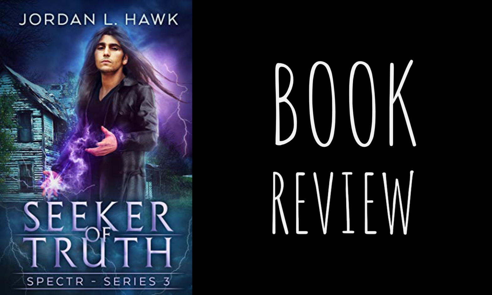 Review: Seeker of Truth (SPECTR #3.3) by Jordan L. Hawk