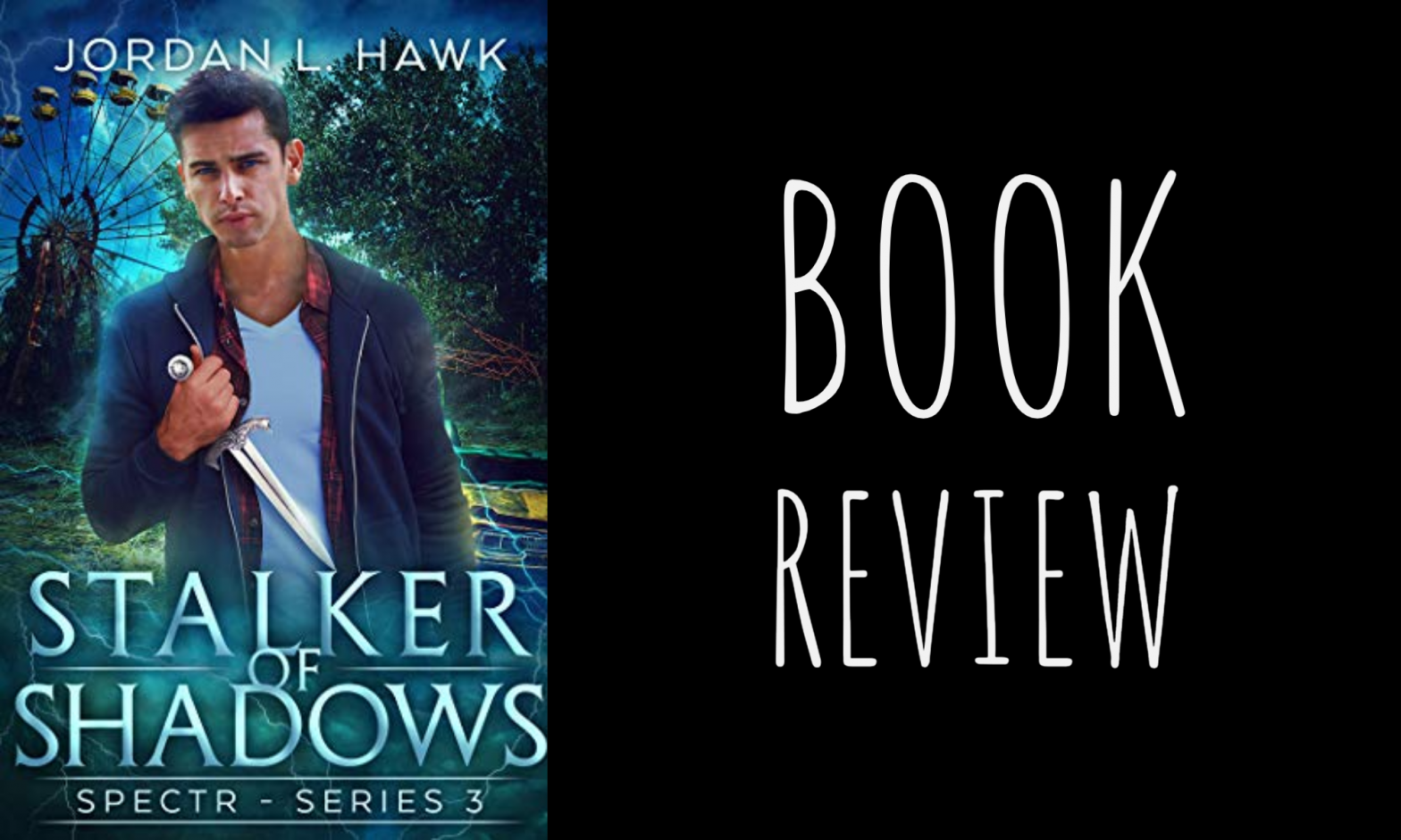 Review: Stalker of Shadows (SPECTR #3.1) by Jordan L. Hawk