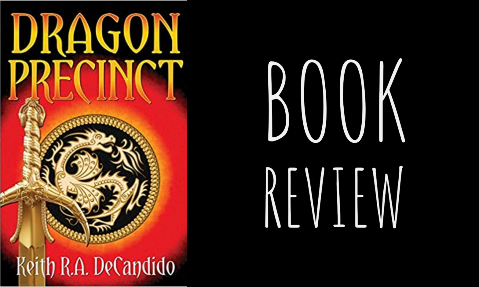 Review: Dragon Precinct by Keith R.A. DeCandido