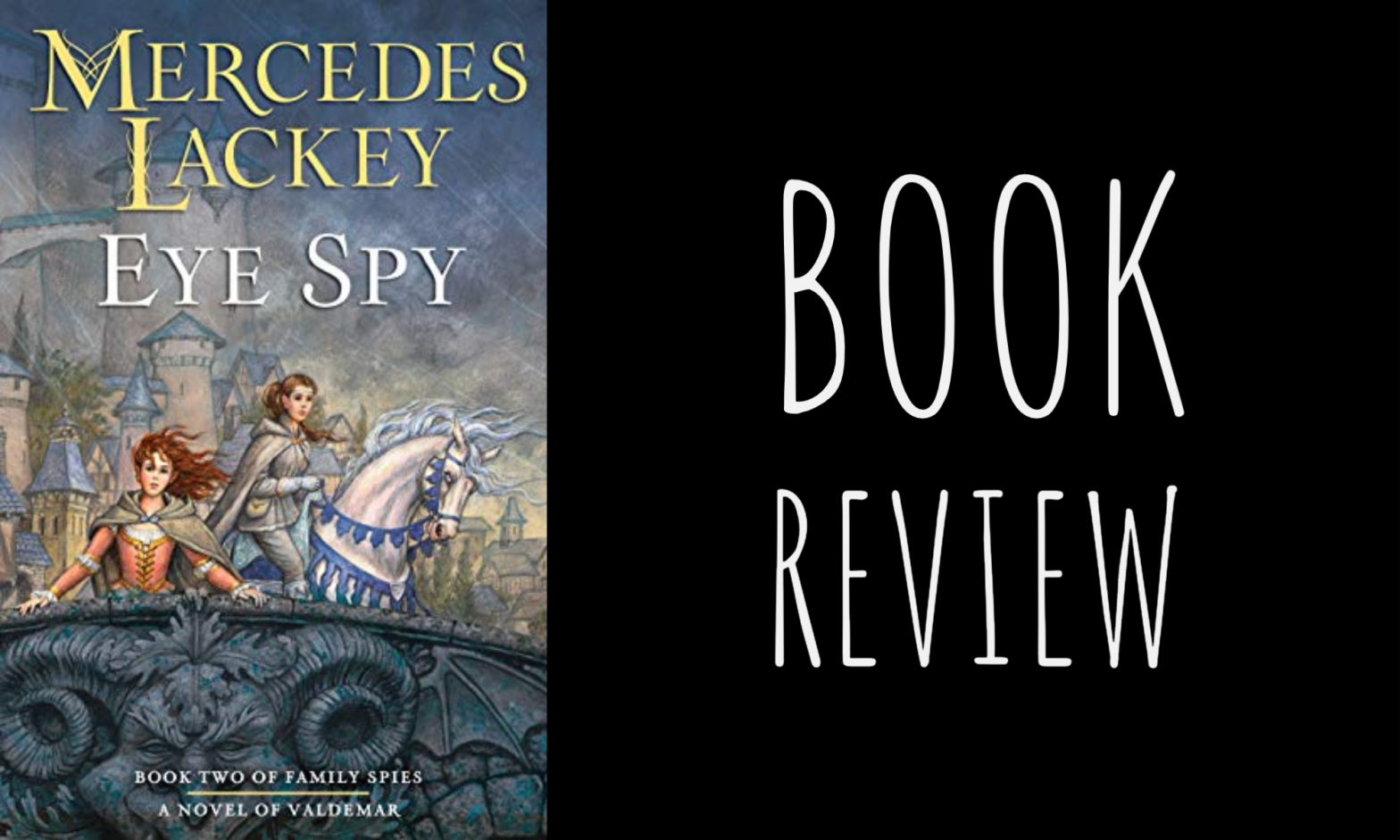Review: Eye Spy (Family Spies #2) by Mercedes Lackey