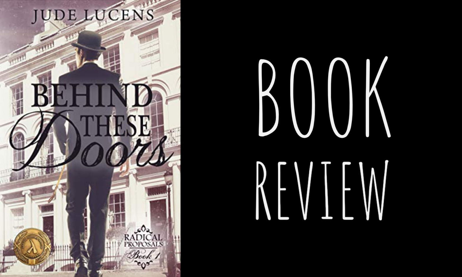 Review: Behind These Doors (Radical Proposals #1) by Jude Lucens