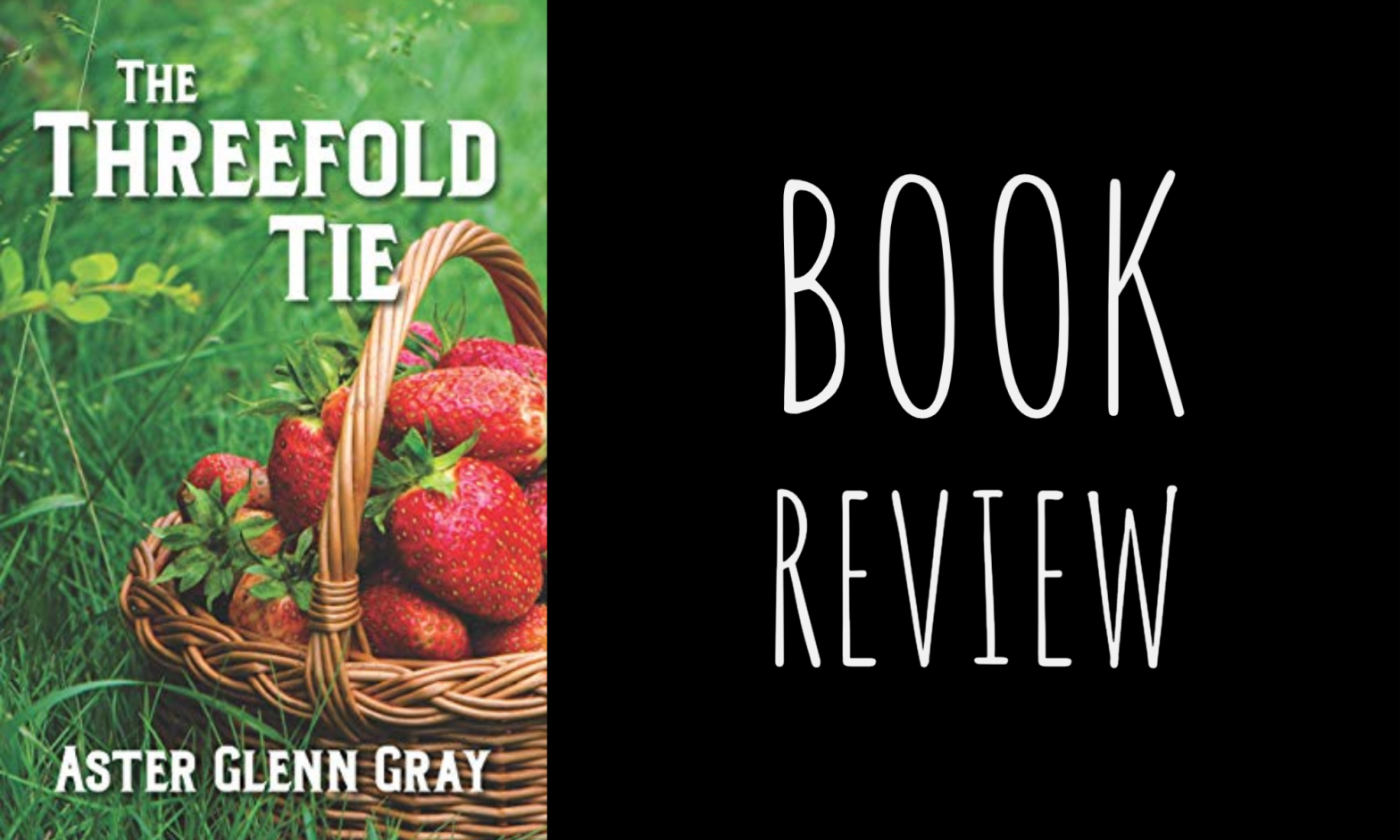 Review: The Threefold Tie by Aster Glenn Gray