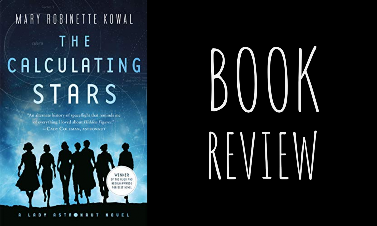 Review: The Calculating Stars (Lady Astronaut #1) by Mary Robinette Kowal
