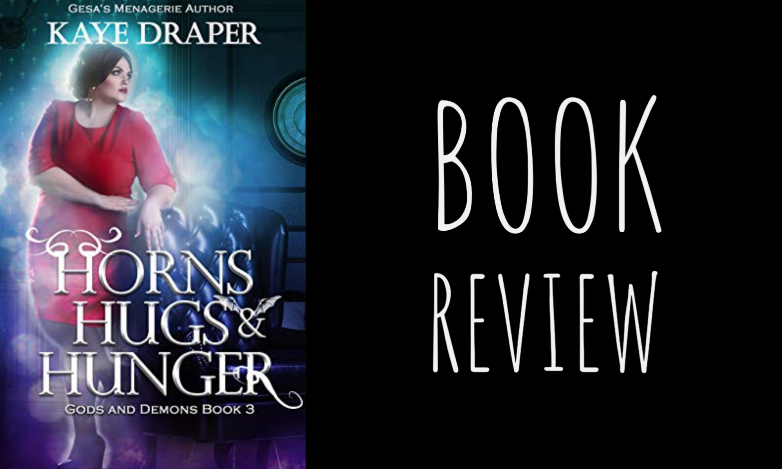 Review: Horns, Hugs, and Hunger (Gods & Demons #3) by Kaye Draper