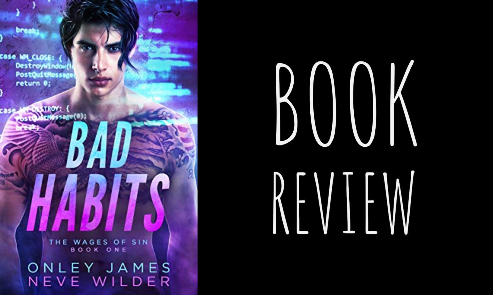 Review: Bad Habits (Wages of Sin #1) by Onley James & Neve Wilder