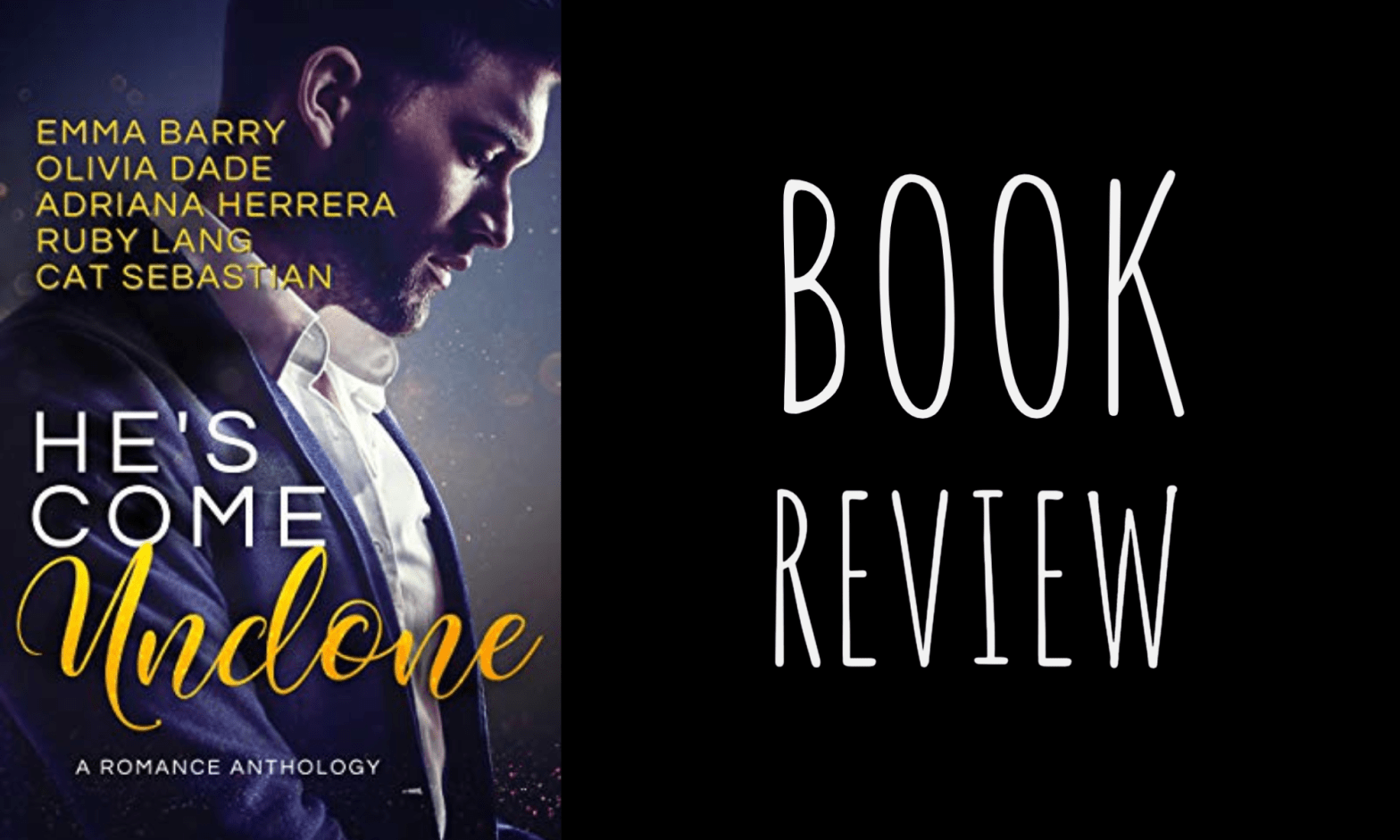 Review: He’s Come Undone