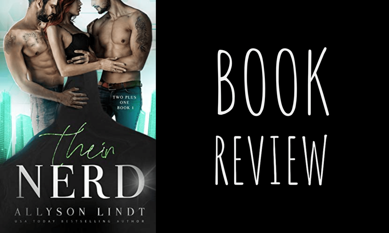 Review: Their Nerd (Two Plus One #1) by Allyson Lindt