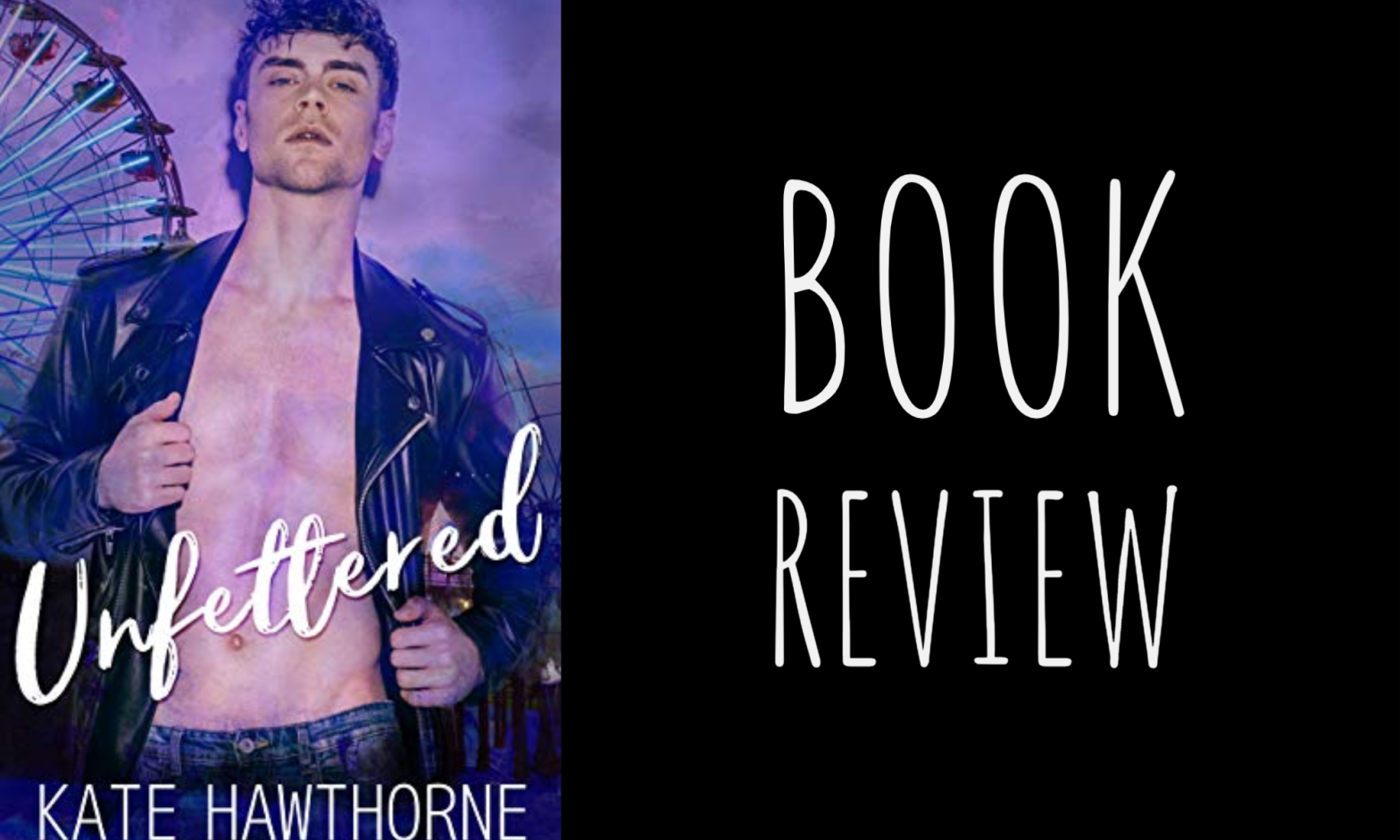 Review: Unfettered by Kate Hawthorne