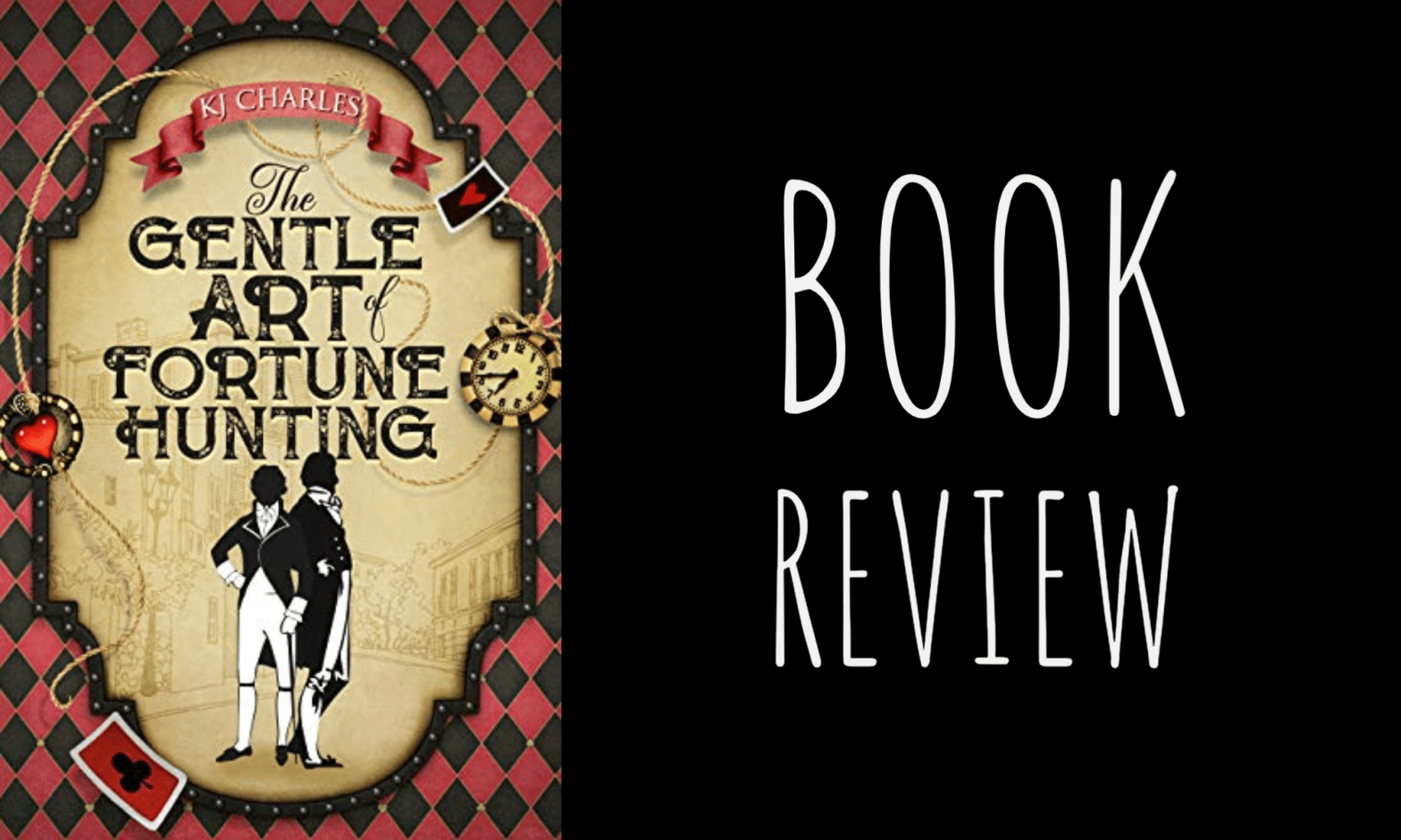 Review: The Gentle Art of Fortune Hunting by K.J. Charles
