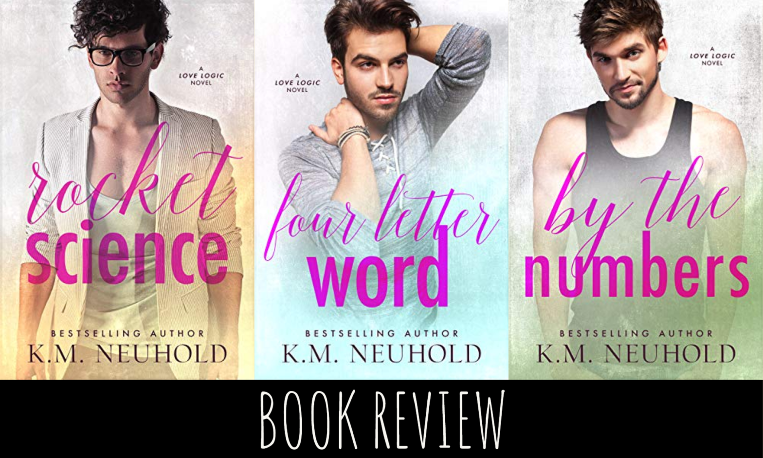 Review: Love Logic Series by K.M. Neuhold