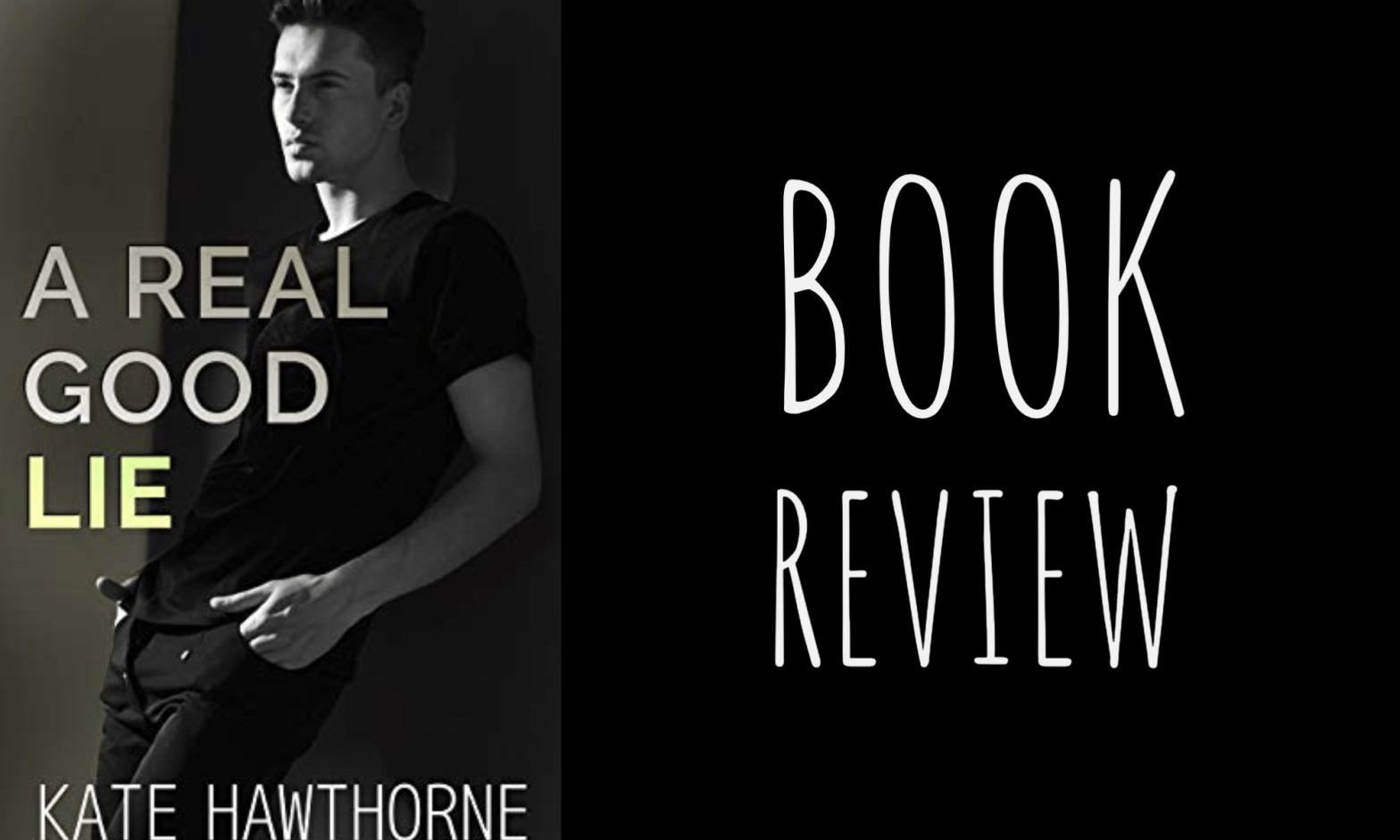 Review: A Real Good Lie by Kate Hawthorne