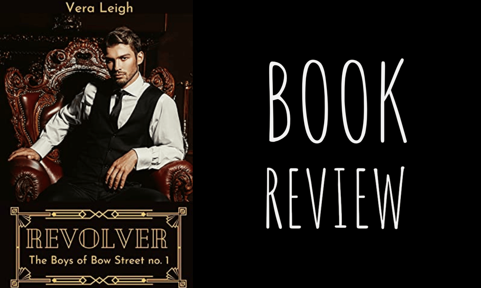 Review: Revolver (Boys of Bow Street #1) by Vera Leigh