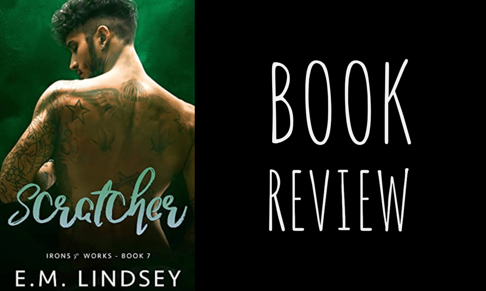 Review: Scratcher (Irons and Works #7) by E.M. Lindsey