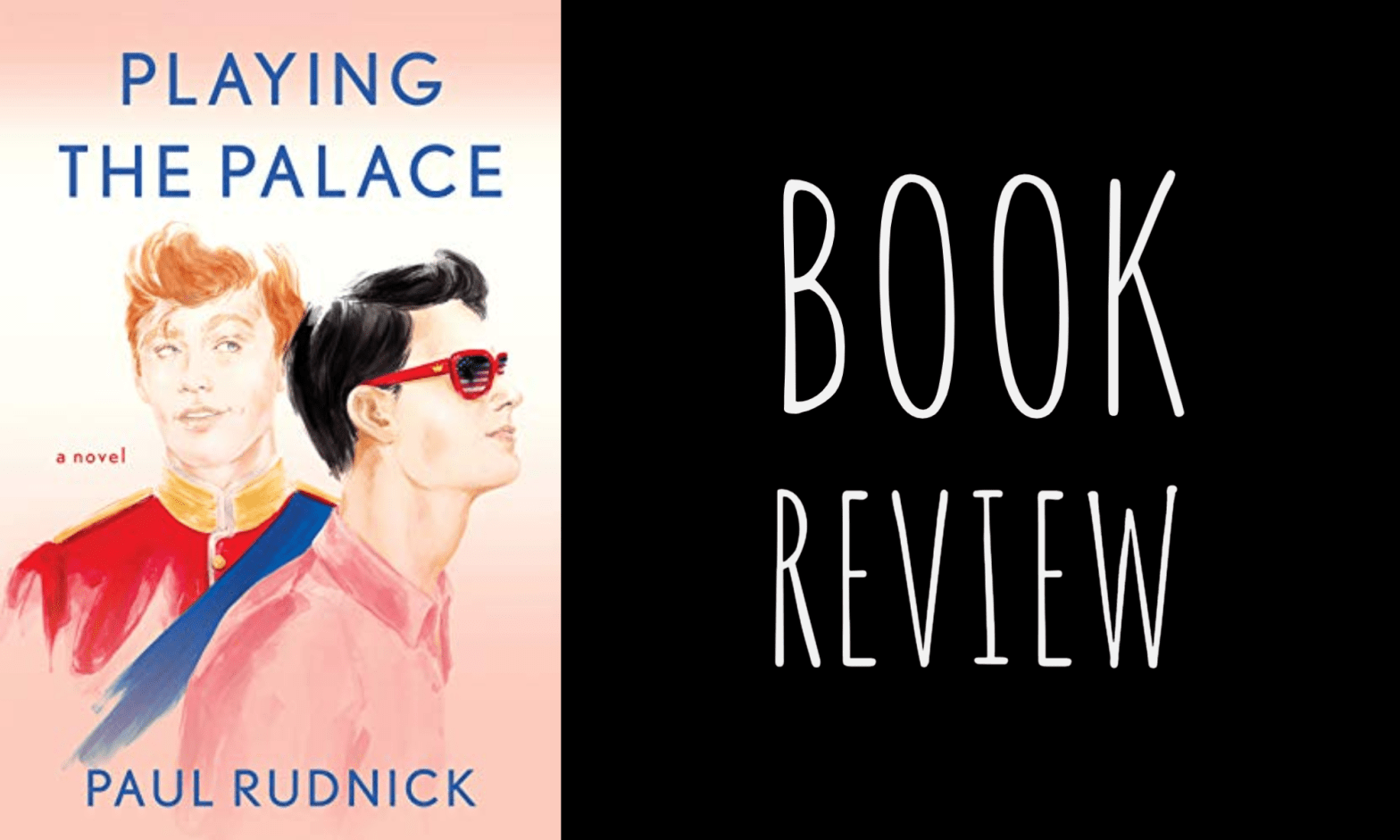 Book Review: Playing the Palace by Paul Rudnick
