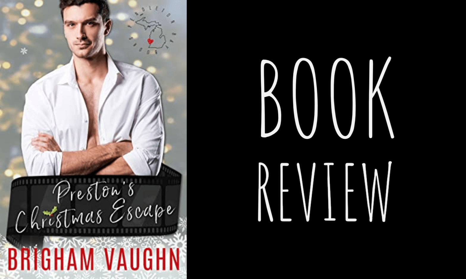 Book Review: Preston’s Christmas Escape (Naughty in Pendleton #5) by Brigham Vaughn