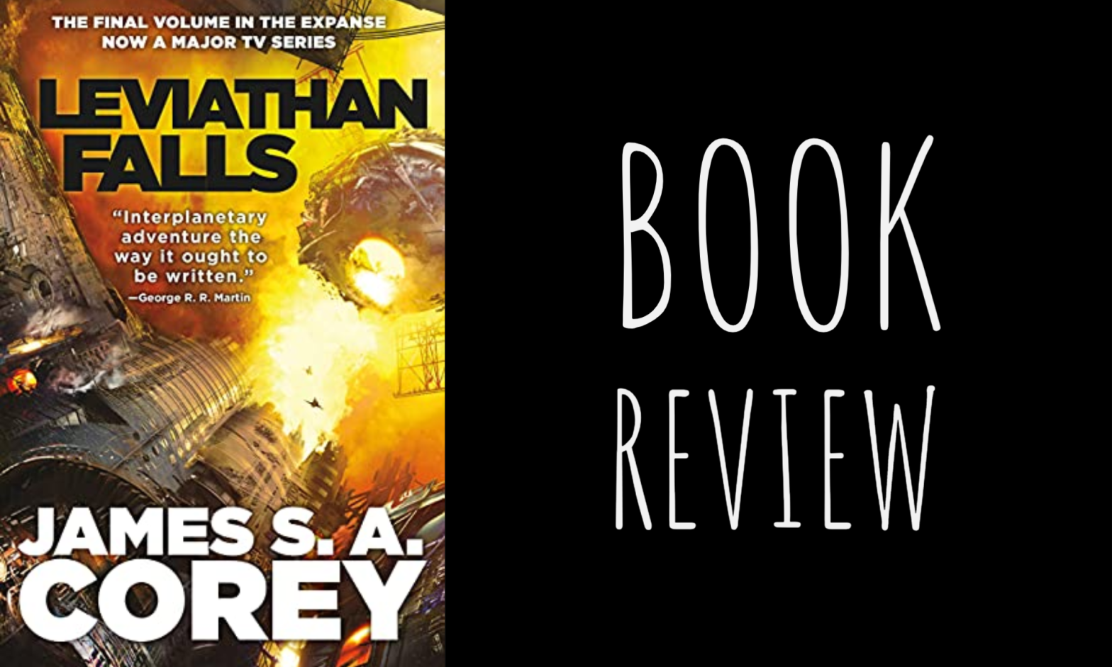 Book Review: Leviathan Falls (The Expanse #9) by James S. A. Corey