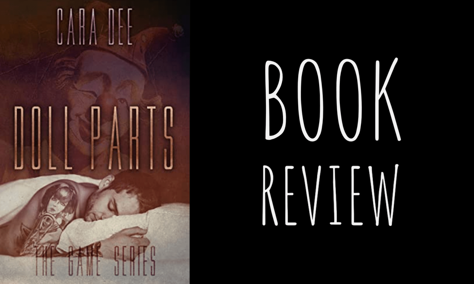 Book Review: Doll Parts (The Game #4) by Cara Dee