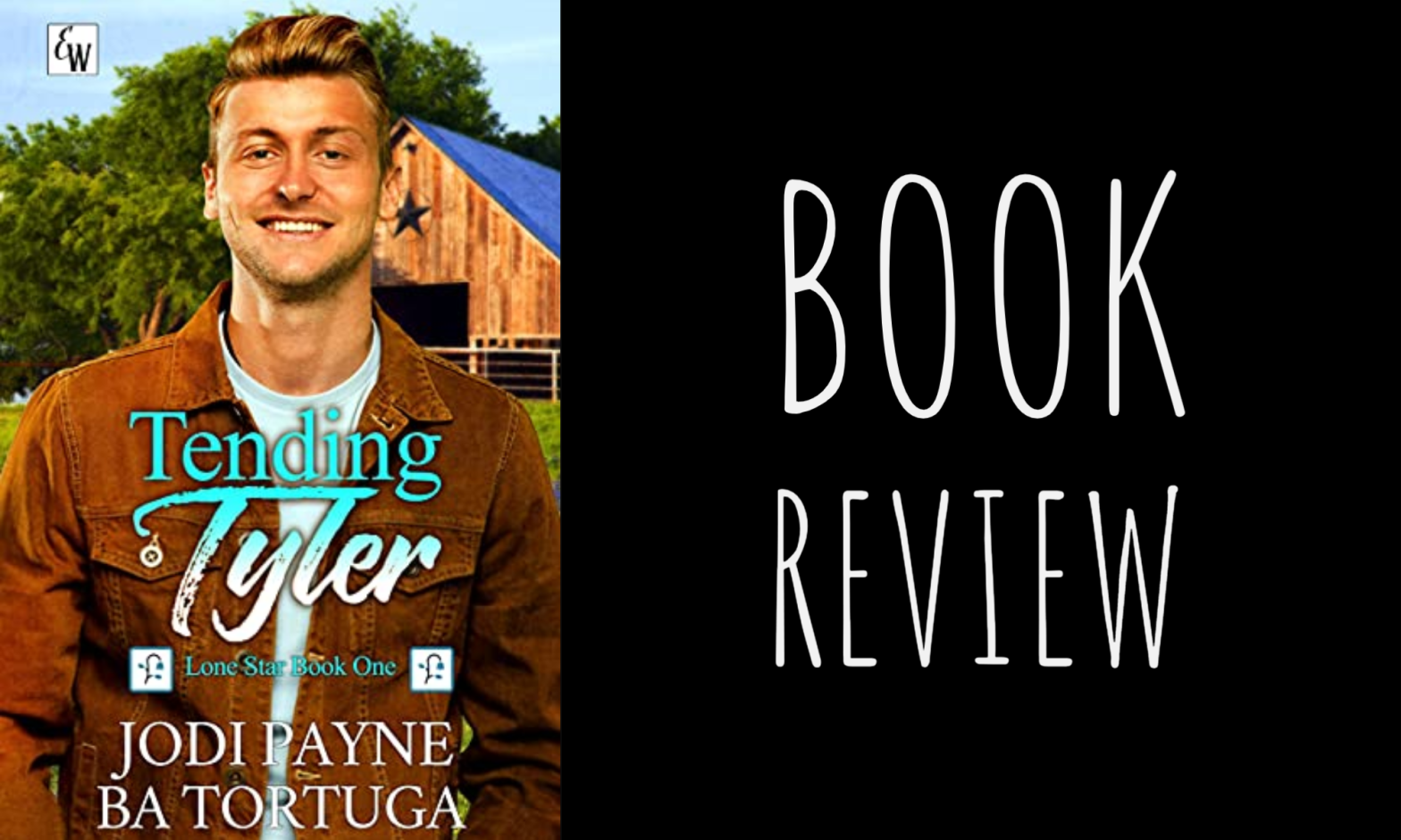 Book Review: Tending Tyler (Lone Star #1) by Jodi Payne & B.A. Tortuga