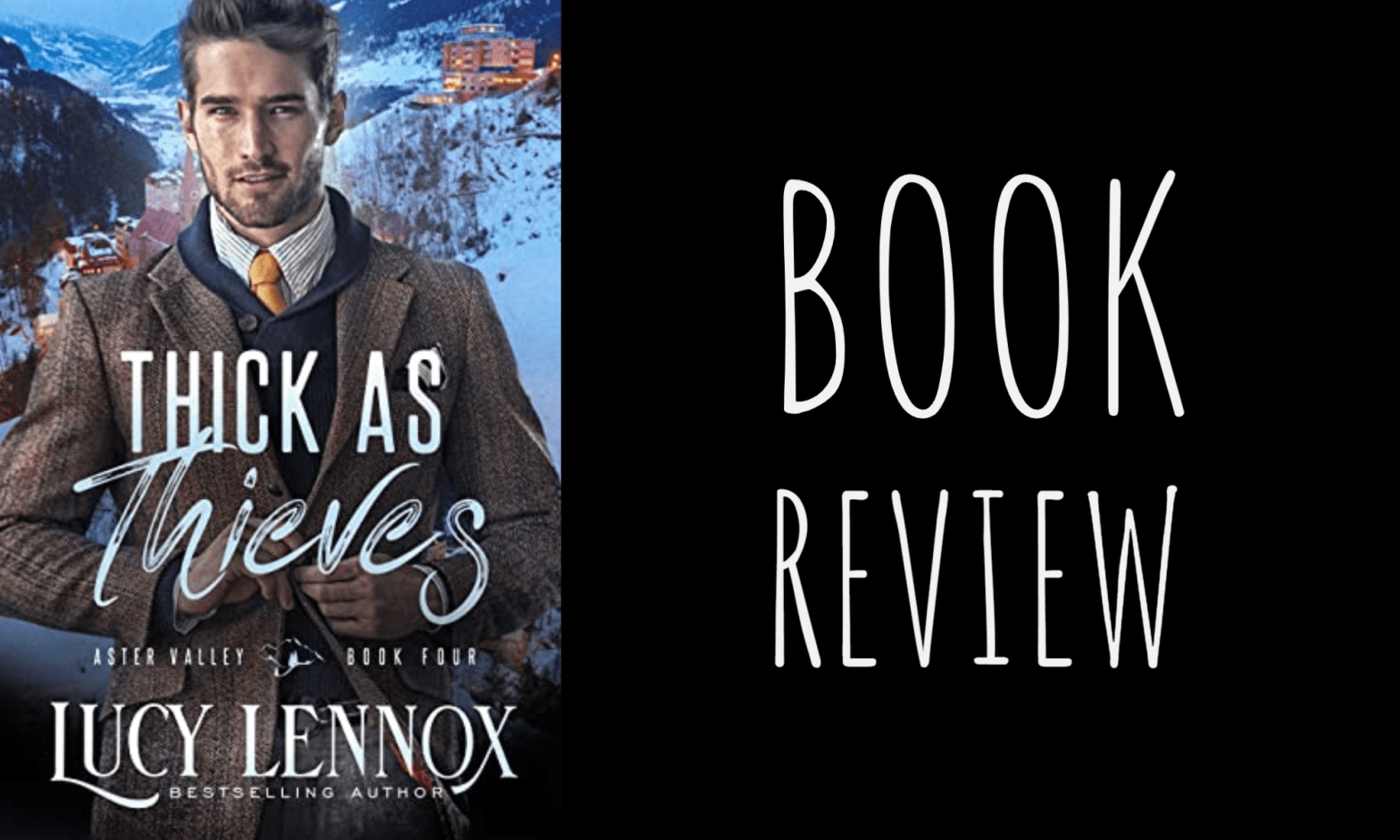 Book Review: Thick as Thieves (Aster Valley #4) by Lucy Lennox