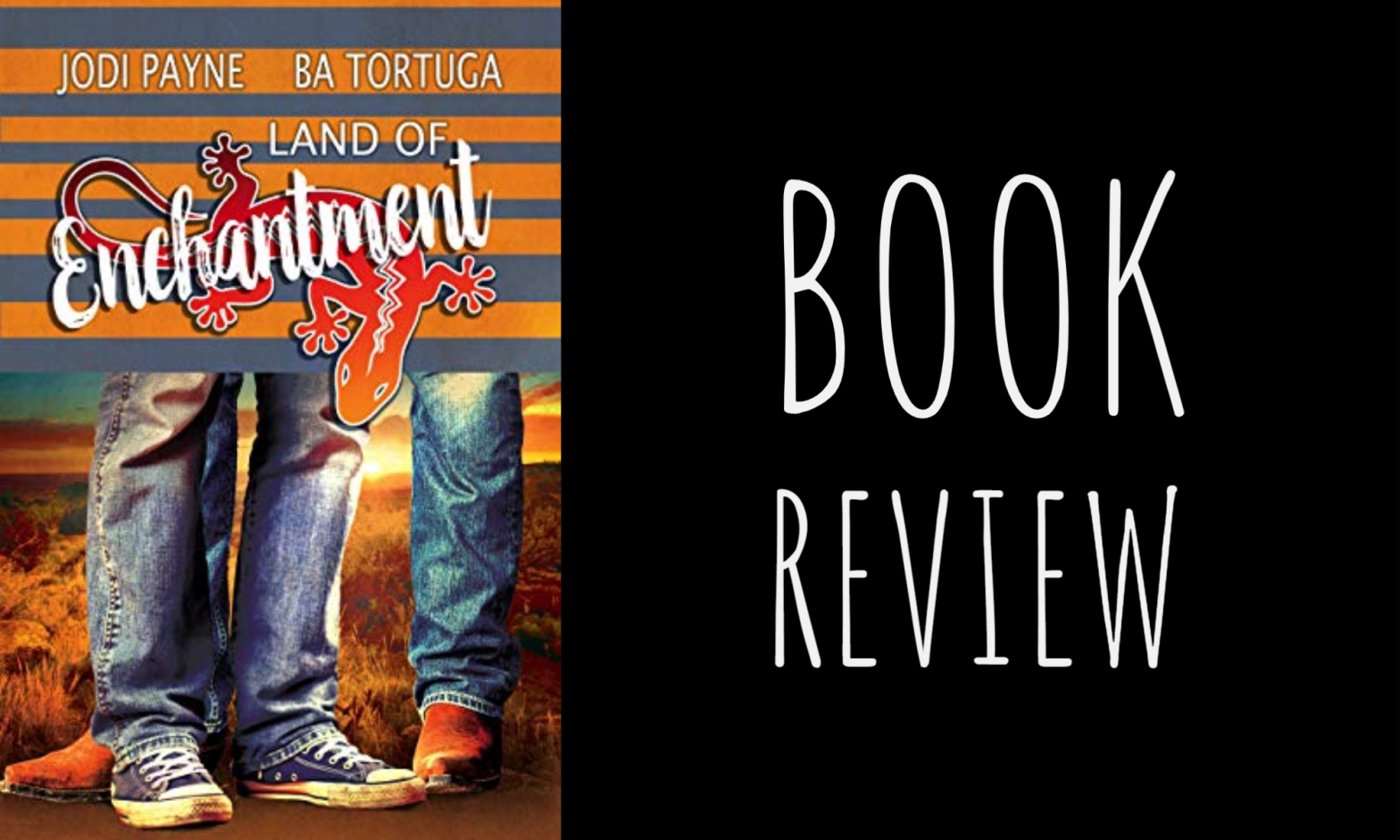 Book Review: Land of Enchantment by Jodi Payne & B.A. Tortuga