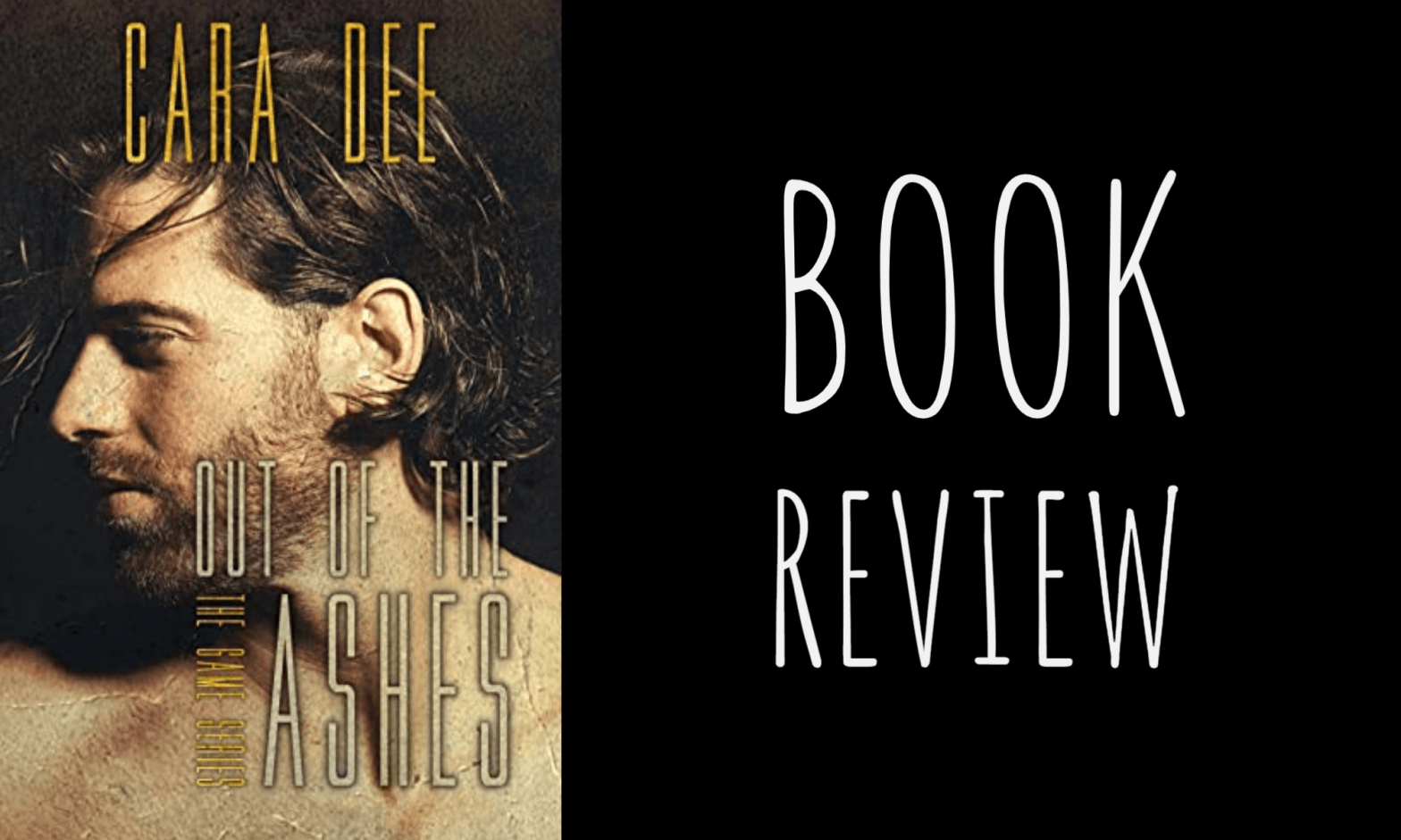 Book Review: Out of the Ashes (The Games #5) by Cara Dee