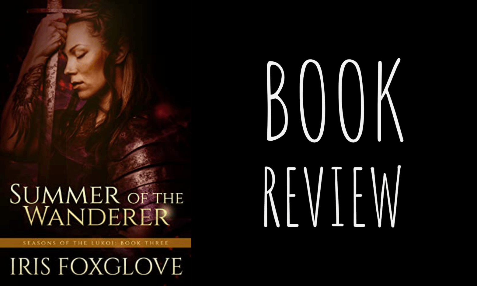 Book Review: Summer of the Wanderer (Seasons of the Lukoi #3) by Iris Foxglove