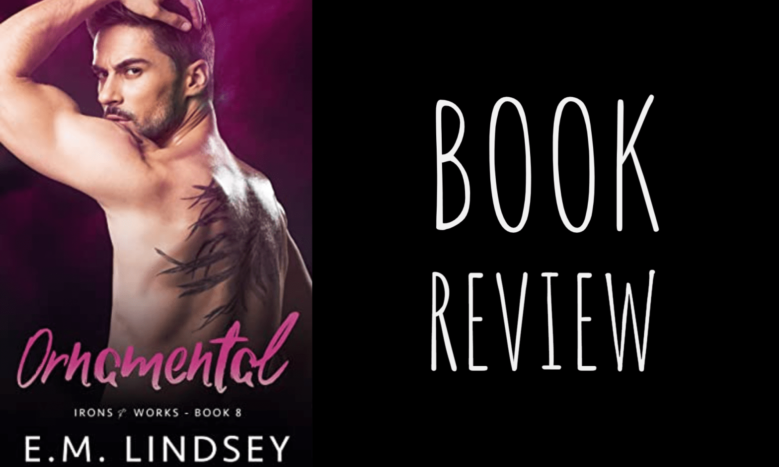 Book Review: Ornamental (Irons & Works #8) by E.M. Lindsey