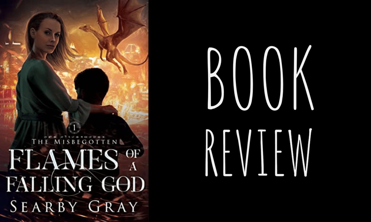Book Review: Flames of a Falling God (Misbegotten #1) by Searby Gray