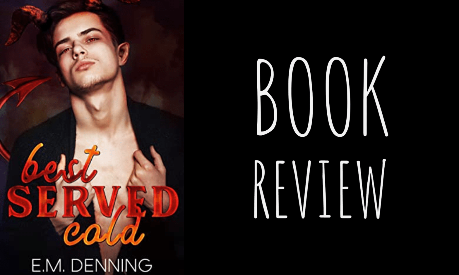 Book Review: Best Served Cold by E.M. Denning