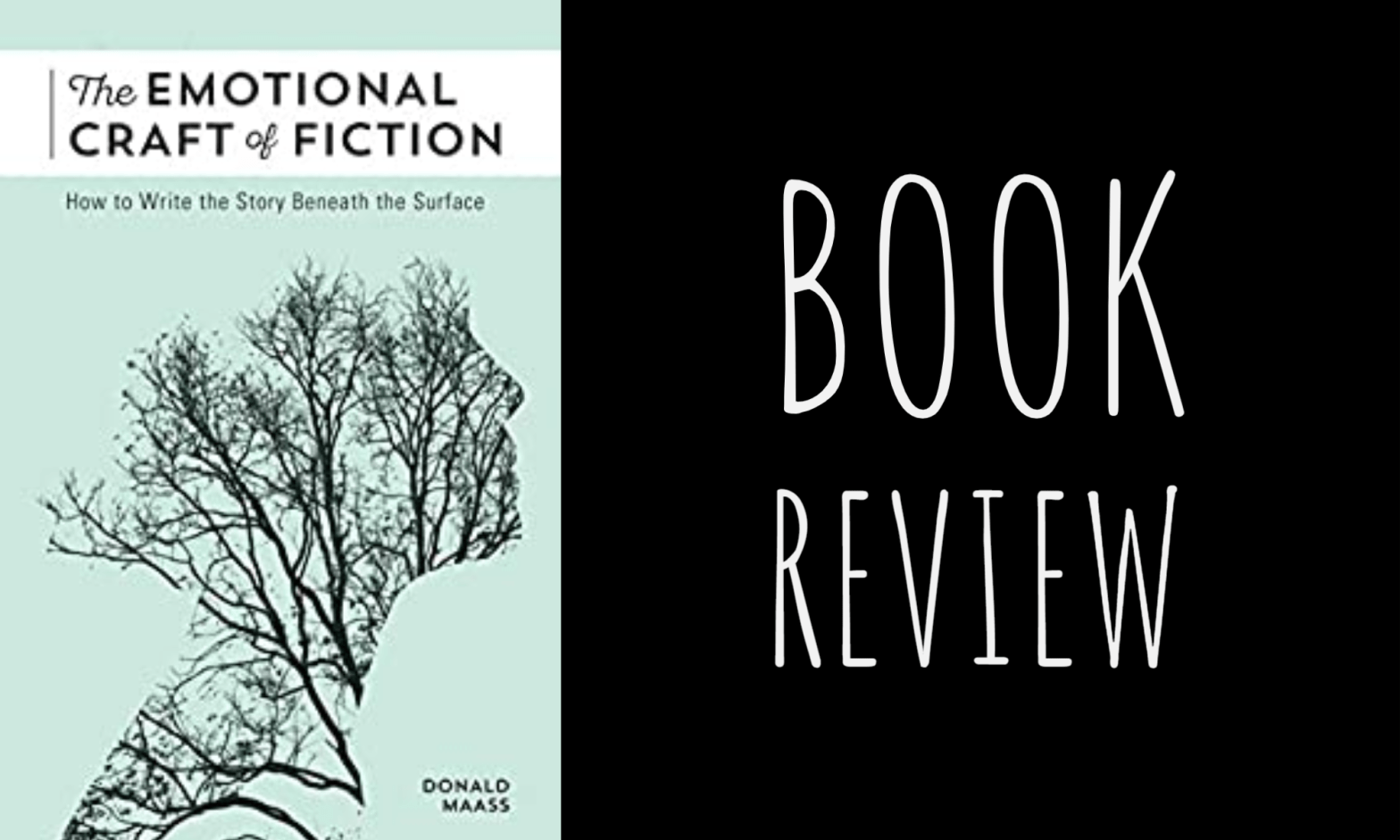 Book Review: The Emotional Craft of Fiction by Donald Maass